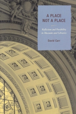 A Place Not a Place - David Carr