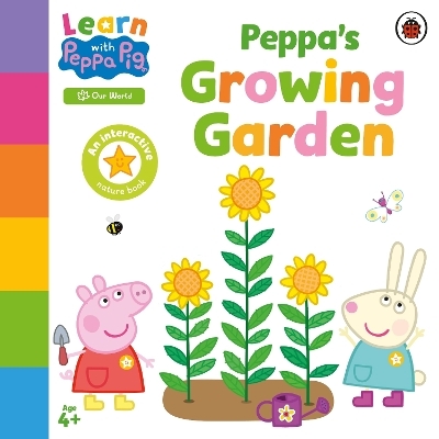 Learn with Peppa: Peppa’s Growing Garden -  Peppa Pig