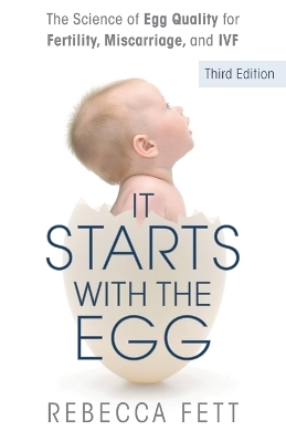 It Starts with the Egg - Rebecca Fett