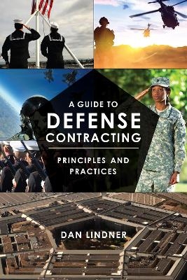 A Guide to Defense Contracting - Dan Lindner