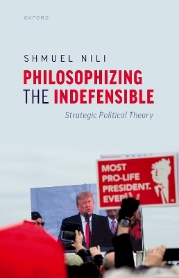 Philosophizing the Indefensible - Shmuel Nili