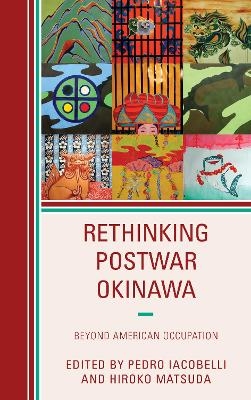 Rethinking Postwar Okinawa - 