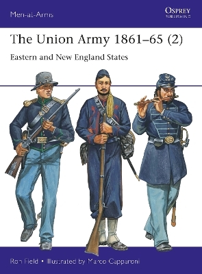 The Union Army 1861–65 (2) - Ron Field