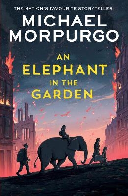 An Elephant in the Garden - Michael Morpurgo