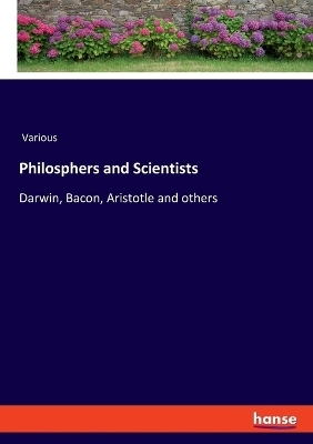 Philosphers and Scientists -  Various