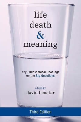 Life, Death, and Meaning - 