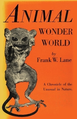 Animal Wonder World - Frank W. Lane