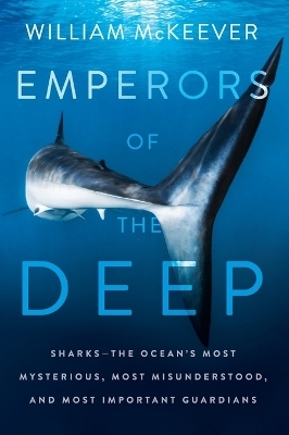 Emperors of the Deep - William McKeever