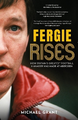 Fergie Rises - Michael Grant