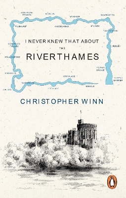 I Never Knew That About the River Thames - Christopher Winn