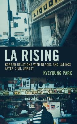 LA Rising - Kyeyoung Park