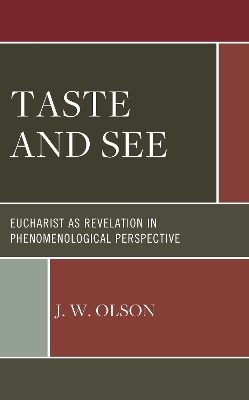 Taste and See - J.W. Olson