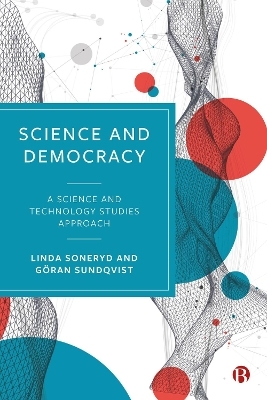 Science and Democracy - Linda Soneryd, Göran Sundqvist