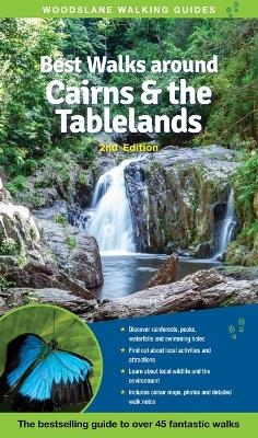 Best Walks around Cairns & the Tablelands - Carmen Riordan, Sally Mcphee, Beth Watson