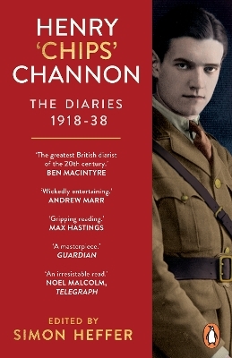 Henry ‘Chips’ Channon: The Diaries (Volume 1) - Chips Channon