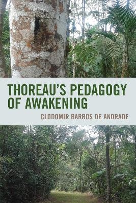 Thoreau's Pedagogy of Awakening - Clodomir Barros de Andrade