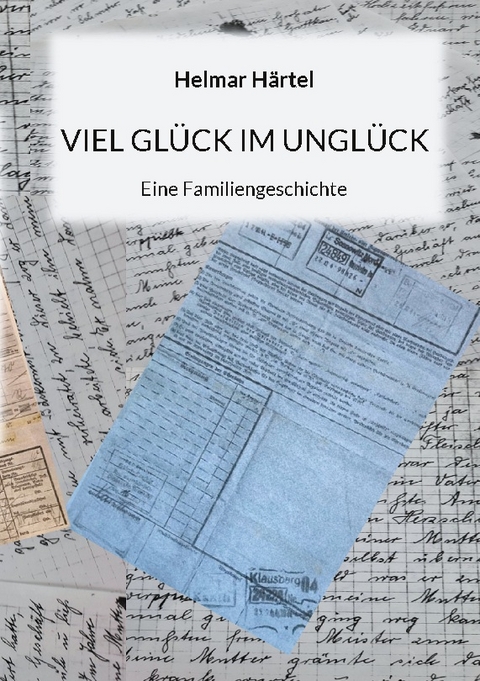 Viel Glück im Unglück - Helmar Härtel