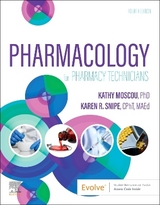 Pharmacology for Pharmacy Technicians - Moscou, Kathy; Snipe, Karen