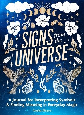 Signs from the Universe - Nadia Hayes