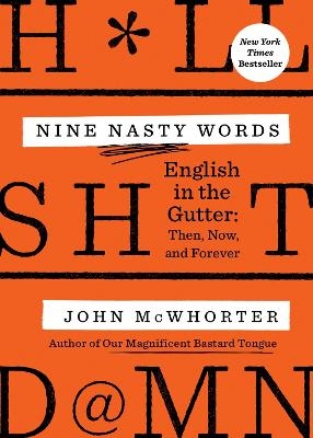 Nine Nasty Words - John McWhorter