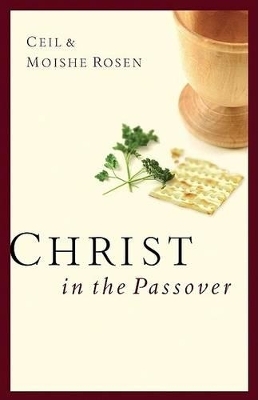 Christ In The Passover - Ceil Rosen