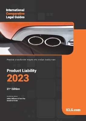 International Comparative Legal Guide - Product Liability 2023 - 