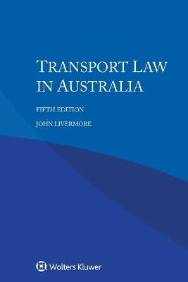 Transport Law in Australia - John Livermore