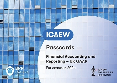 ICAEW Financial Accounting and Reporting UK GAAP -  BPP Learning Media