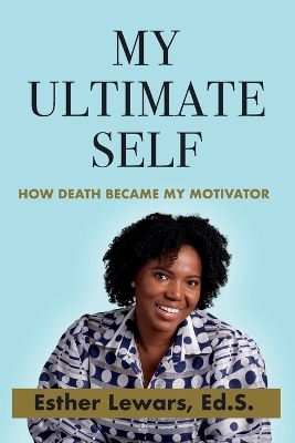 My Ultimate Self - Esther Lewars