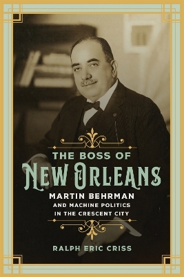 The Boss of New Orleans - Eric Criss