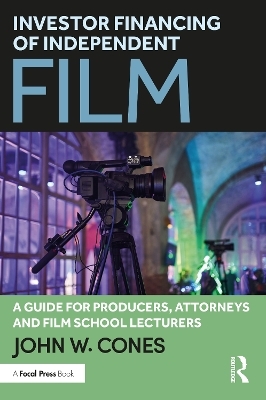 Investor Financing of Independent Film - John W. Cones