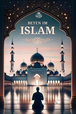 Beten im Islam - Salah Moujahed