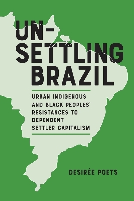 Unsettling Brazil - Desirée Poets