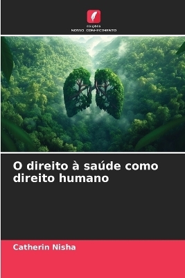 O direito à saúde como direito humano - Catherin Nisha