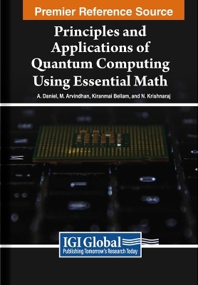 Principles and Applications of Quantum Computing Using Essential Math - 