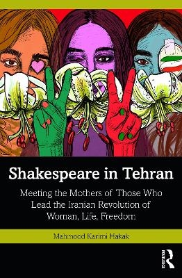 Shakespeare in Tehran - Mahmood Karimi Hakak