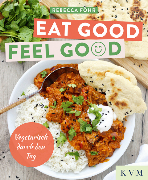 Eat Good. Feel Good. - Föhr Rebecca