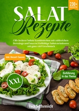 Salat Rezepte XXL - Isa Schmidt