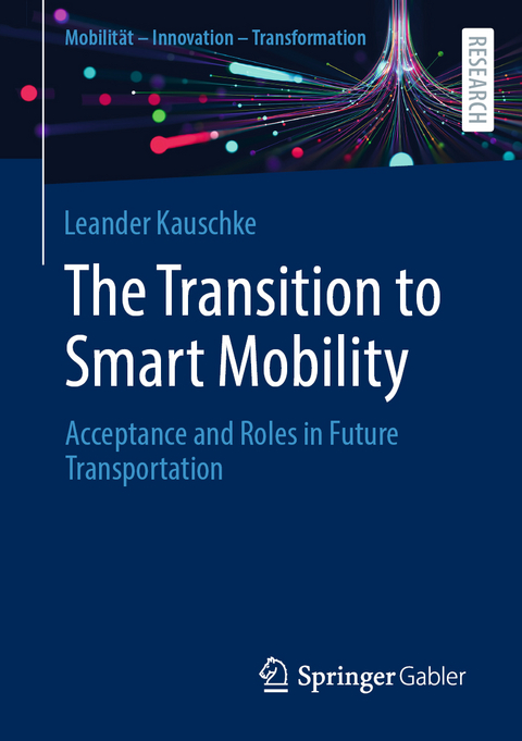 The Transition to Smart Mobility - Leander Kauschke