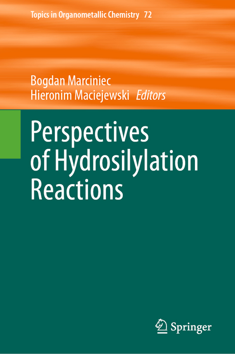 Perspectives of Hydrosilylation Reactions - 