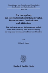 Die Neuregelung der Informationsübermittlung zwischen börsennotierten Gesellschaften und Aktionären. - Kilian L. Wentz