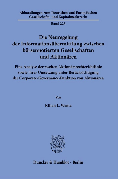 Die Neuregelung der Informationsübermittlung zwischen börsennotierten Gesellschaften und Aktionären. - Kilian L. Wentz