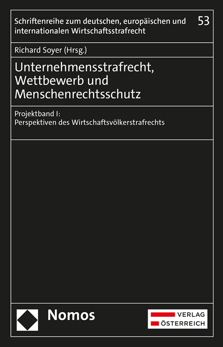 Unternehmensstrafrecht, Wettbewerb und Menschenrechtsschutz - 