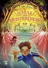 Schule der Meisterdiebe 2: Das vergessene Labyrinth - J. J. Arcanjo