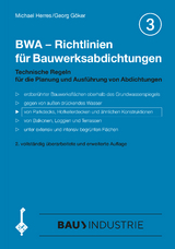 BWA - Richtlinien für Bauwerksabdichtungen - Michael Herres, Georg Göker