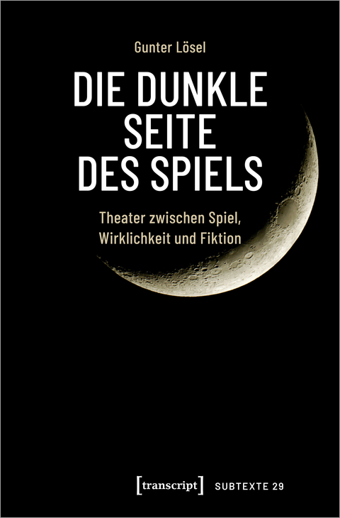 Die dunkle Seite des Spiels - Gunter Lösel