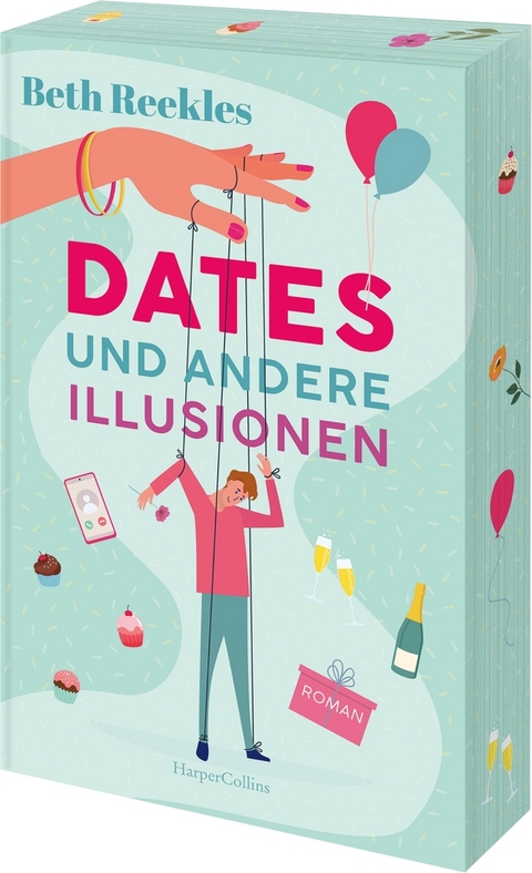 Dates und andere Illusionen - Beth Reekles