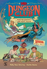 D&D Dungeon Club. Monster bekämpft man nicht allein - Molly Knox Ostertag