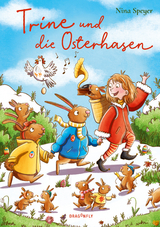 Trine und die Osterhasen - Nina Speyer