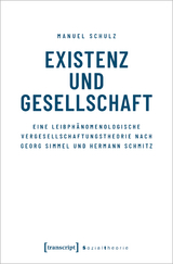 Existenz und Gesellschaft - Manuel Schulz